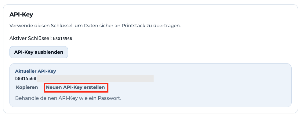 API-Key-Einstellungen in Printstack: Neuen API-Key erstellen ist hervorgehoben; der geheime Schlüsselwert ist verdeckt.